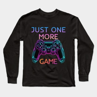 Cool Just One More Game Long Sleeve T-Shirt